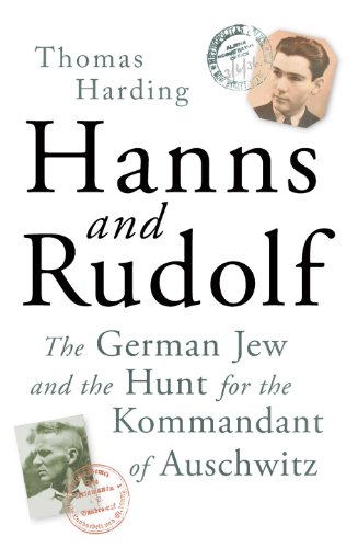Imagen de archivo de Hanns and Rudolf: The German Jew and the Hunt for the Kommandant of Auschwitz a la venta por Rare and Recent Books