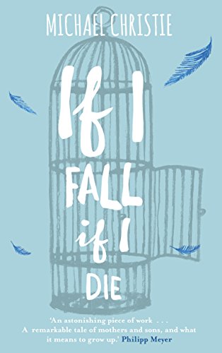 Imagen de archivo de If I Fall, If I Die a la venta por WorldofBooks