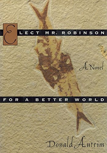 Stock image for Elect Mr. Robinson for a Better World for sale by Jason Books