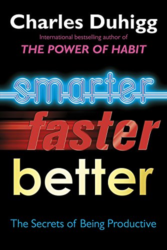 Imagen de archivo de Smarter Faster Better: The Secrets of Being Productive a la venta por WorldofBooks