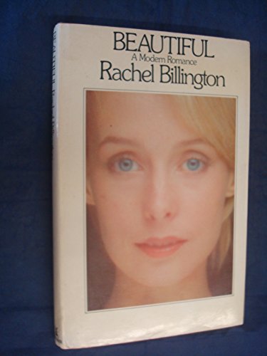 Beautiful: A modern romance (9780434070749) by Billington, Rachel