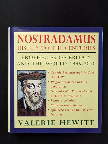 Stock image for Nostradamus: His Key to the Centuries - Prophecies of Britain and the World, 1995-2010 for sale by WorldofBooks