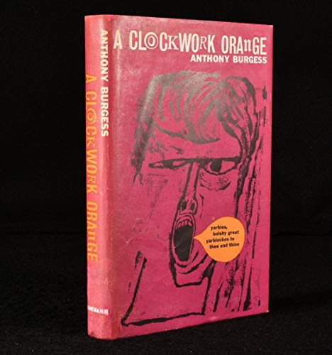 A CLOCKWORK ORANGE. (9780434098002) by Burgess, Anthony