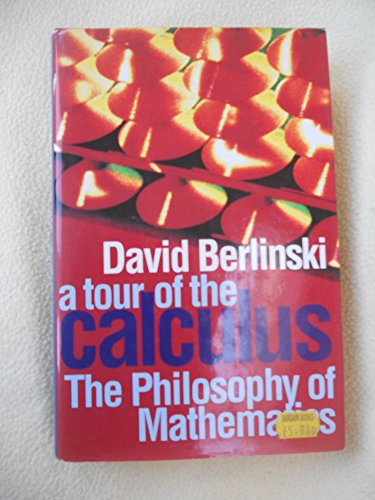 Beispielbild fr A Tour of the Calculus Berlinski, David zum Verkauf von LIVREAUTRESORSAS