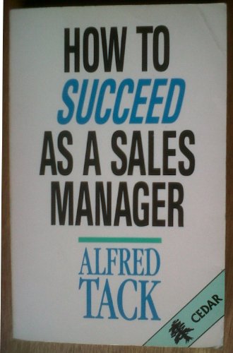 9780434111107: How to Succeed as a Sales Manager