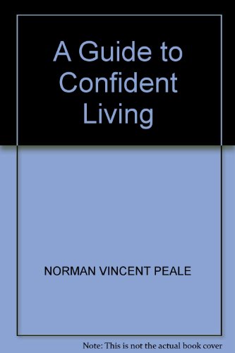A GUIDE TO CONFIDENT LIVING BY NORMAN VINCENT PEALE PDF