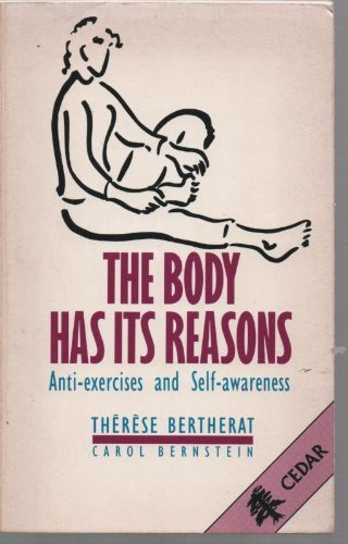 9780434111381: The Body Has Its Reasons