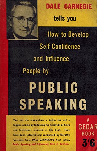9780434111534: How to Develop Self-Confidence and Influence People by Public Speaking