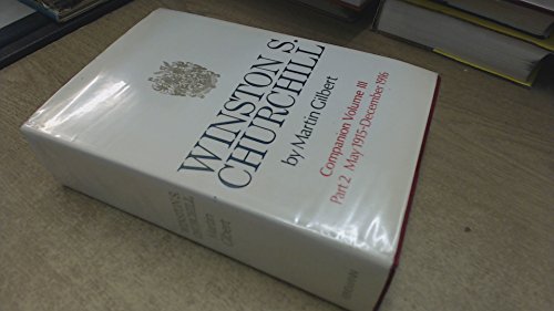 Stock image for Winston S. Churchill Companion Volume III Part I Documents August 1914-April 1915 for sale by Edmonton Book Store