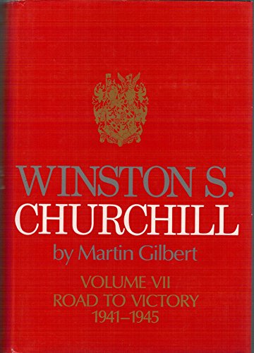 Stock image for Winston S. Churchill- Volume VII-Road to Victory 1941-1945 for sale by James Lasseter, Jr