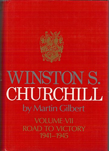 9780434130177: Winston S. Churchill, volume VII: the road to victory