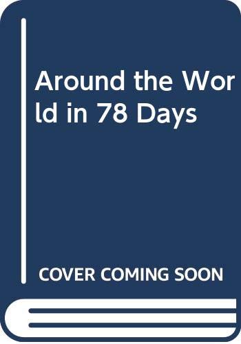 Beispielbild fr Around the World in 78 Days zum Verkauf von WorldofBooks