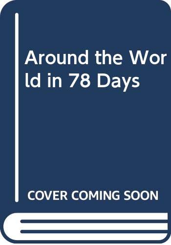 Stock image for Around the World in 78 Days for sale by WorldofBooks