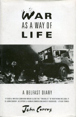 Beispielbild fr War as a Way of Life: A Belfast Diary zum Verkauf von WorldofBooks