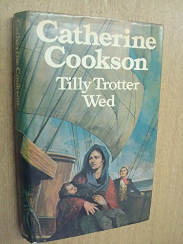 Beispielbild fr Tilly Trotter Wed zum Verkauf von WorldofBooks