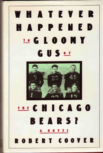 9780434142927: Whatever Happened to Gloomy Gus of the Chicago Bears?