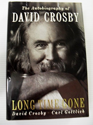 Beispielbild fr Long Time Gone: Autobiography of David Crosby zum Verkauf von Greener Books