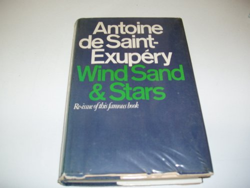 Wind, sand and stars; (9780434181018) by Saint-ExupeÌry, Antoine De