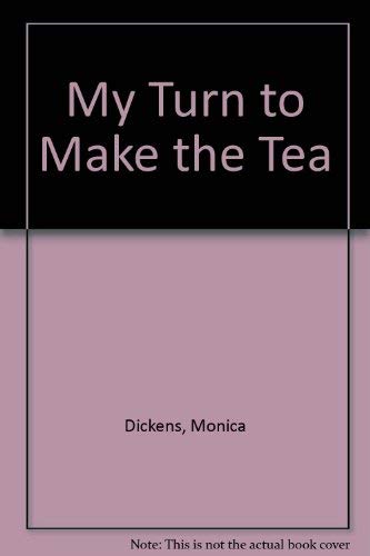 Stock image for My Turn to Make the Tea for sale by WorldofBooks