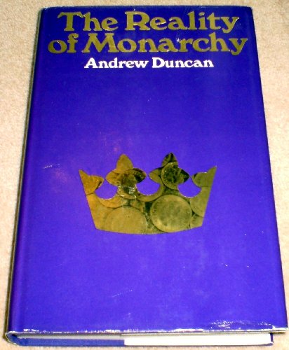 Stock image for The Reality of Monarchy for sale by Better World Books