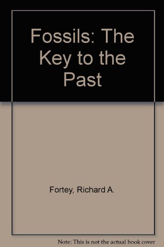 Stock image for Fossils: The Key to the Past for sale by HALCYON BOOKS