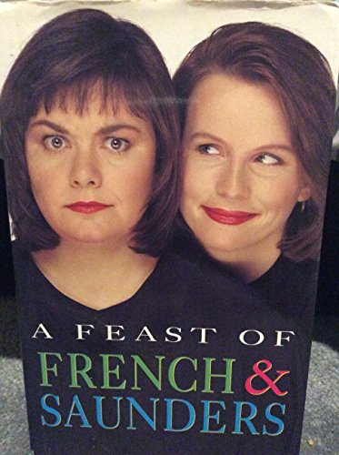 Stock image for A Feast of French and Saunders for sale by WorldofBooks