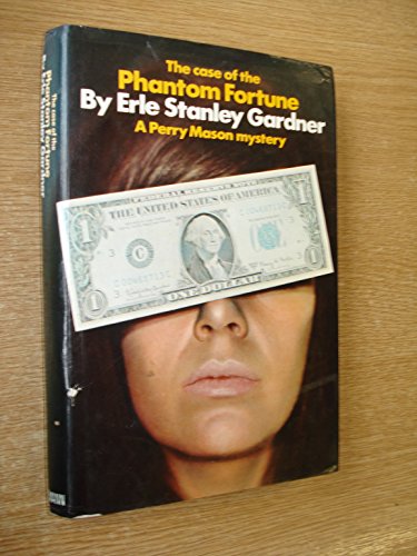 The case of the phantom fortune (9780434282166) by GARDNER, Erle Stanley