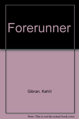 Forerunner (9780434290628) by GIBRAN, KAHLIL