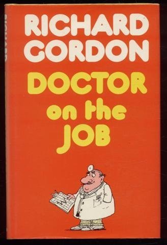 Doctor on the job (9780434302420) by Gordon, Richard