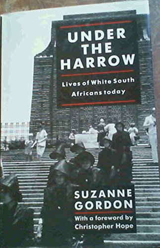 Imagen de archivo de Under the Harrow: Lives of White South Africans Today a la venta por AwesomeBooks