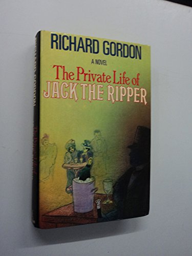 The Private Life of Jack the Ripper