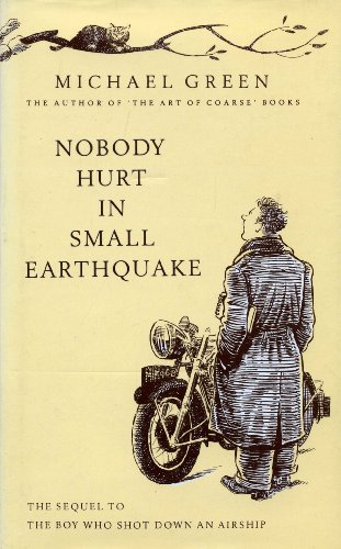 Stock image for Nobody Hurt in Small Earthquake: Sequel to "Boy Who Shot Down an Airship" for sale by Goldstone Books