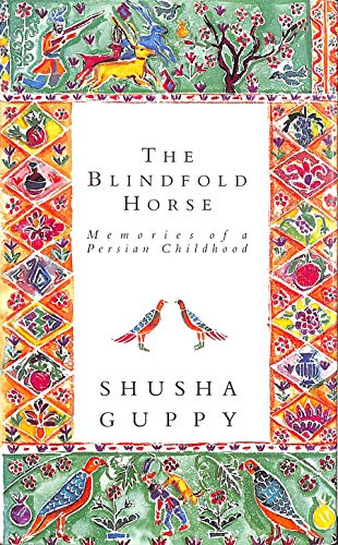 Beispielbild fr The blindfold horse: Memories of a Persian childhood zum Verkauf von Books From California