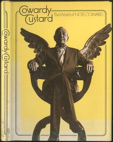 Cowardy custard;: The world of Noel Coward