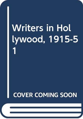 Beispielbild fr Writers in Hollywood, 1915-51 zum Verkauf von WorldofBooks