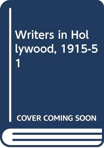 Imagen de archivo de Writers in Hollywood, 1915-51 a la venta por WorldofBooks