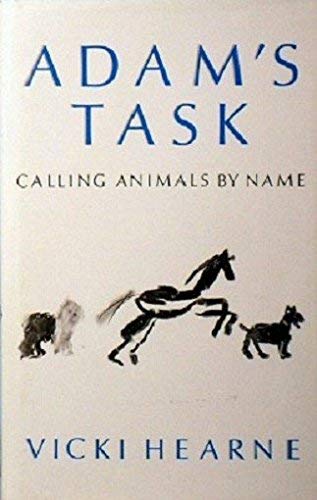 Beispielbild fr Adam's Task: Calling Animals by Name zum Verkauf von ThriftBooks-Dallas