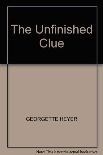 9780434328482: The Unfinished Clue