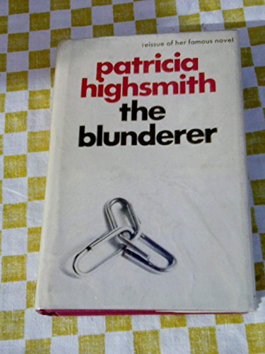 The Blunderer (9780434334995) by Patricia Highsmith