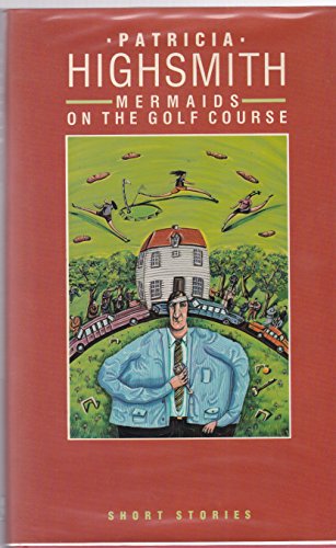 Stock image for Mermaids on the golf course and other stories for sale by Basement Seller 101