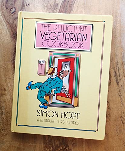 Imagen de archivo de The Reluctant Vegetarian Cookbook: A Restaurateur's Recipies a la venta por WorldofBooks