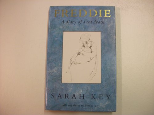 Beispielbild fr Freddie: A Diary of a Cot Death zum Verkauf von WorldofBooks