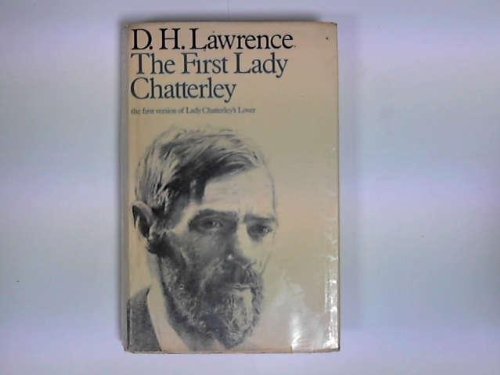 9780434407361: The First Lady Chatterley (The First Version of 'Lady Chatterley's Lover')