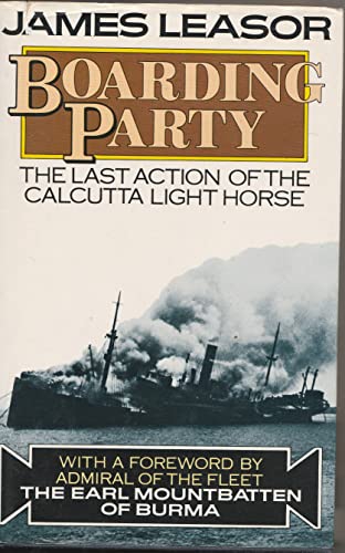 Stock image for Boarding Party : The Last Action of the Calcutta Light Horse for sale by Archive