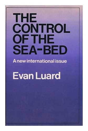 Stock image for The Control of the Sea-Bed: A New International Issue for sale by Bingo Used Books