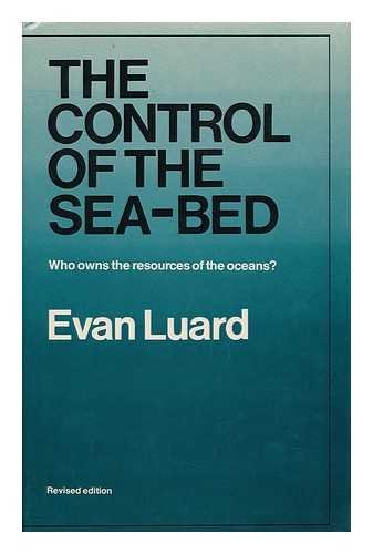 Stock image for The Control of the Sea-Bed: Who Owns the Resources of the Oceans for sale by Mt. Baker Books