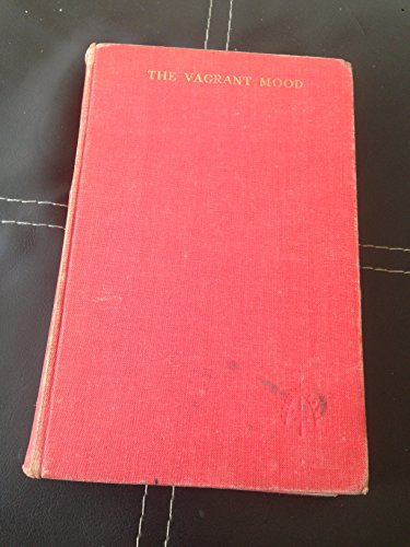 9780434456727: The Vagrant Mood: Six Essays