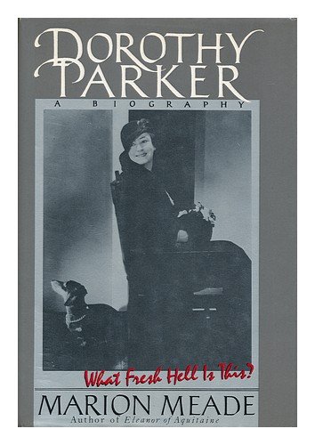 Beispielbild fr Dorothy Parker: What Fresh Hell is This? zum Verkauf von WorldofBooks