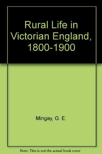 Beispielbild fr Rural Life in Victorian England, 1800-1900 zum Verkauf von WorldofBooks