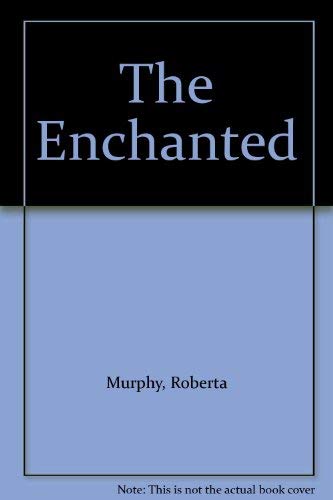 Stock image for The Enchanted for sale by Merandja Books